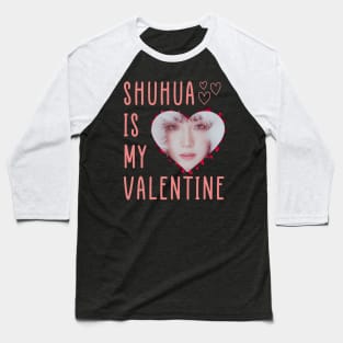 Shuhua Is My Valentine (G)I-dle Baseball T-Shirt